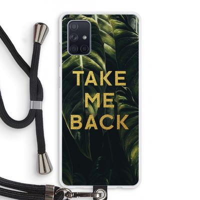 Take me back: Samsung Galaxy A71 Transparant Hoesje met koord
