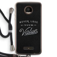 Never lose your value: Motorola Moto Z Force Transparant Hoesje met koord