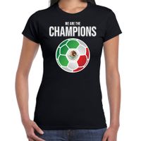 Mexico WK supporter t-shirt we are the champions met Mexicaanse voetbal zwart dames - thumbnail