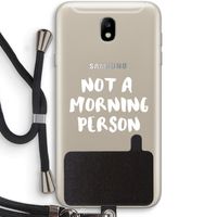 Morning person: Samsung Galaxy J7 (2017) Transparant Hoesje met koord