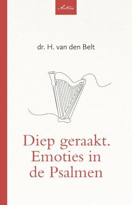 Diep geraakt. Emoties in de Psalmen (Paperback)