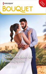 Ontvoerd door de woestijnprins - Heidi Rice - ebook