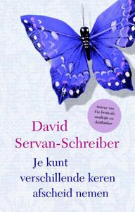 Je kunt verschillende keren afscheid nemen - David Servan-Schreiber - ebook