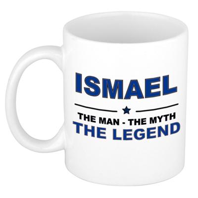Ismael cadeau mok - man myth legend - naam koffiemok - 300 ml - collega - vaderdag