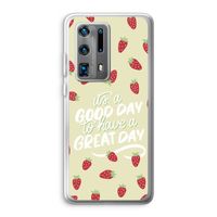 Don't forget to have a great day: Huawei P40 Pro Plus Transparant Hoesje