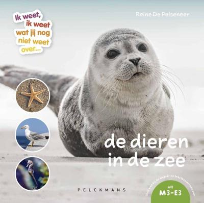 Ik weet, ik weet wat jij (nog) niet weet...De dieren in de zee (Hardback)