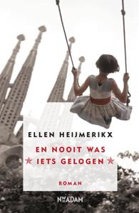 En nooit was iets gelogen (Hardback)
