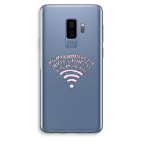 Home Is Where The Wifi Is: Samsung Galaxy S9 Plus Transparant Hoesje