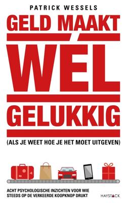 Geld maakt wél gelukkig - Patrick Wessels - ebook