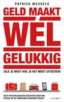 Geld maakt wél gelukkig - Patrick Wessels - ebook