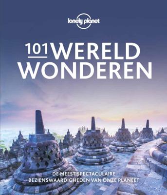 Reisinspiratieboek Lonely Planet 101 Wereldwonderen | Kosmos Uitgevers
