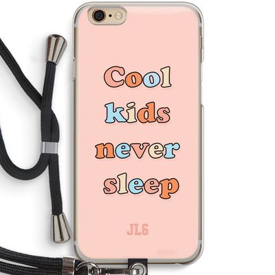 Cool Kids Never Sleep: iPhone 6 / 6S Transparant Hoesje met koord