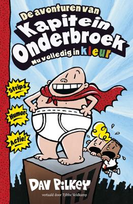 De avonturen van Kapitein Onderbroek (Hardback)