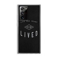To be lived: Samsung Galaxy Note 20 Ultra / Note 20 Ultra 5G Transparant Hoesje