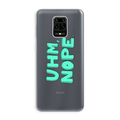 UHM, NOPE.: Xiaomi Redmi Note 9 Pro Transparant Hoesje