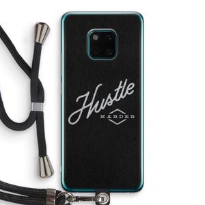 Hustle: Huawei Mate 20 Pro Transparant Hoesje met koord