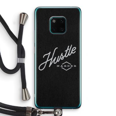 Hustle: Huawei Mate 20 Pro Transparant Hoesje met koord
