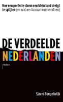 De verdeelde Nederlanden - Sjoerd Beugelsdijk - ebook