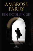 Een dodelijk gif - Ambrose Parry - ebook
