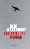 Een zaterdagmiddag - Bert Wagendorp - ebook