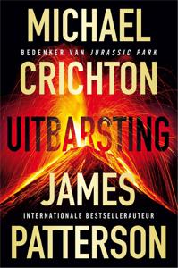 Uitbarsting - Michael Crichton, James Patterson - ebook