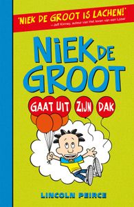 Niek de Groot gaat uit zijn dak - Lincoln Peirce - ebook