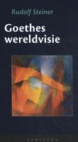 Goethes wereldvisie - Rudolf Steiner - Hardcover (9789492462435) - thumbnail