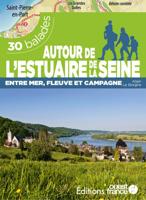 Wandelgids Seine autour de l'estuaire 30 bal. | Editions Ouest-France