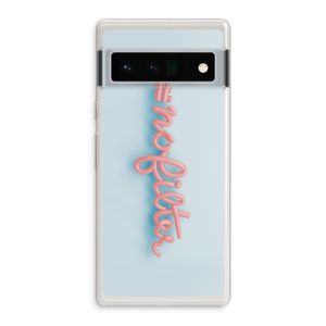 #nofilter: Google Pixel 6 Pro Transparant Hoesje