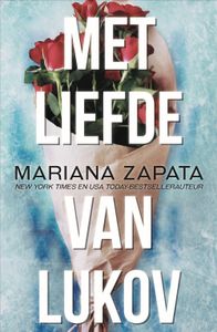 Met liefde van Lukov - Mariana Zapata - ebook