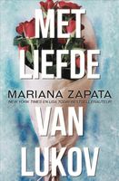 Met liefde van Lukov - Mariana Zapata - ebook