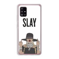 Slay All Day: Samsung Galaxy A51 5G Transparant Hoesje