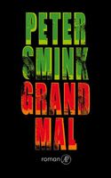 Grand mal - Peter Smink - ebook