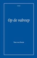 Op de valreep - Tom van Ewijk - ebook