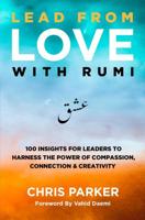 Lead from Love with Rumi - Chris Parker - ebook