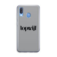 Topwijf Grijs Zwart: Samsung Galaxy A40 Transparant Hoesje