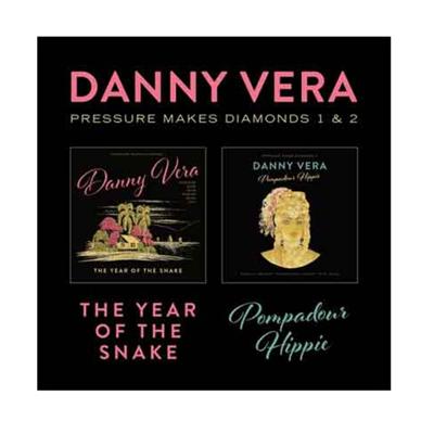 Danny Vera - Pressure Makes Diamonds LP