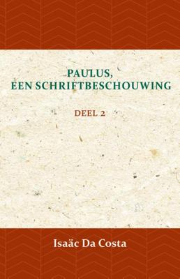 Paulus, een Schriftbeschouwing 2 (Paperback)