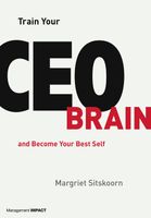 Train Your CEO Brain - Margriet Sitskoorn - ebook
