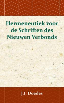 Hermeneutiek voor de Schriften des Nieuwen Verbonds (Paperback)