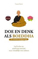 Doe en denk als Boeddha (en andere zenmeesters)