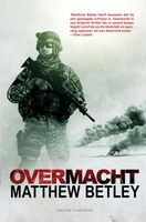 Overmacht - Matthew Betley - ebook