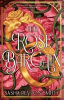 The Rose Bargain (Hardback)