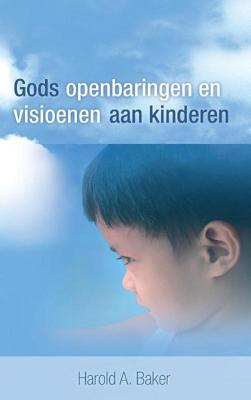 Gods Openbaringen en Visioenen aan kinderen (Paperback)