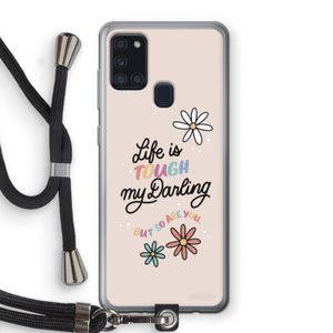 Tough Life: Samsung Galaxy A21s Transparant Hoesje met koord