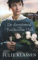 De dienstmeid van Fairbourne Hall - Julie Klassen - ebook