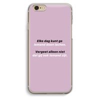 gij zijt ook iemand: iPhone 6 / 6S Transparant Hoesje