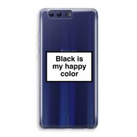Black is my happy color: Honor 9 Transparant Hoesje