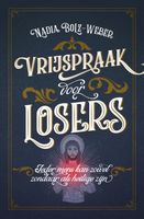 Vrijspraak voor losers - Nadia Bolz Weber - ebook