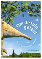 Om de tuin geleid (Paperback)